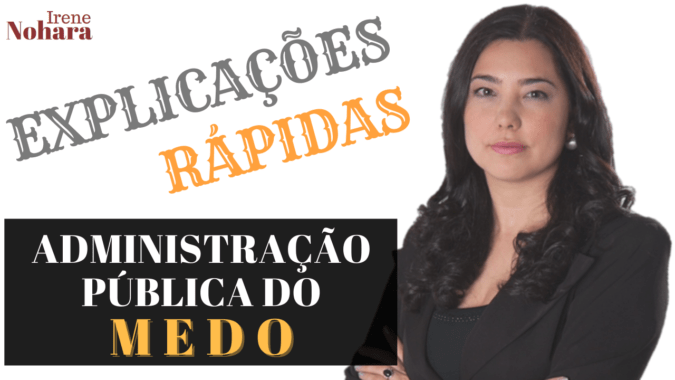 Administra O P Blica Do Medo Direito Administrativo Irene Nohara